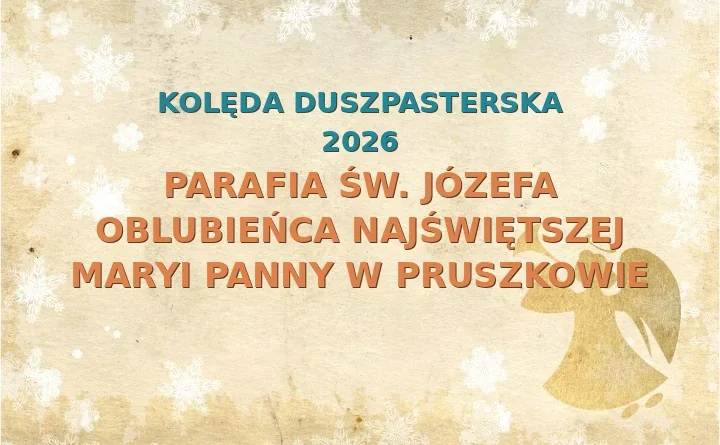 Parafia św. Józefa Oblubieńca Najświętszej Maryi Panny w Pruszkowie – harmonogram kolęd (wizyt duszpasterskich)