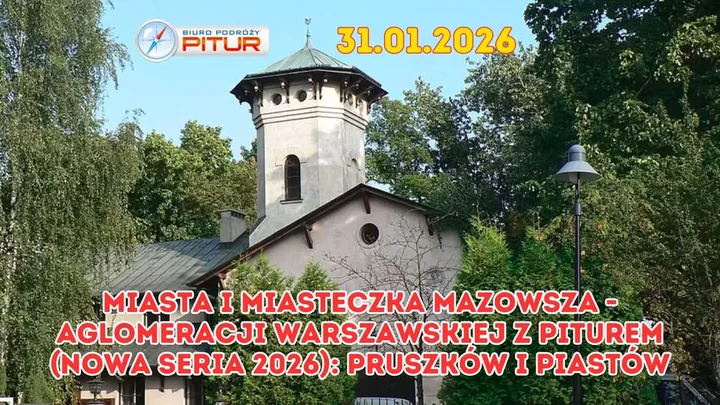 Grafika promocyjna wydarzenia MIASTA I MIASTECZKA MAZOWSZA — Aglomeracja warszawska z Piturem: Pruszków i Piastów