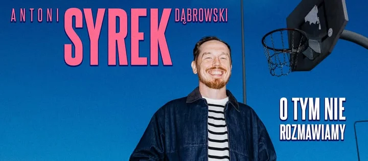 Grafika promocyjna wydarzenia Antoni Syrek‑Dąbrowski — „O tym nie rozmawiamy” w Pruszkowie