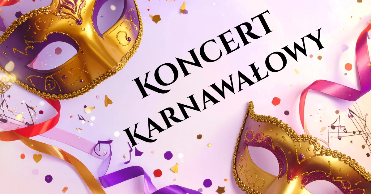 Grafika promocyjna wydarzenia Pruszków: Koncert Karnawałowy – Strauss, Broadway, Rio