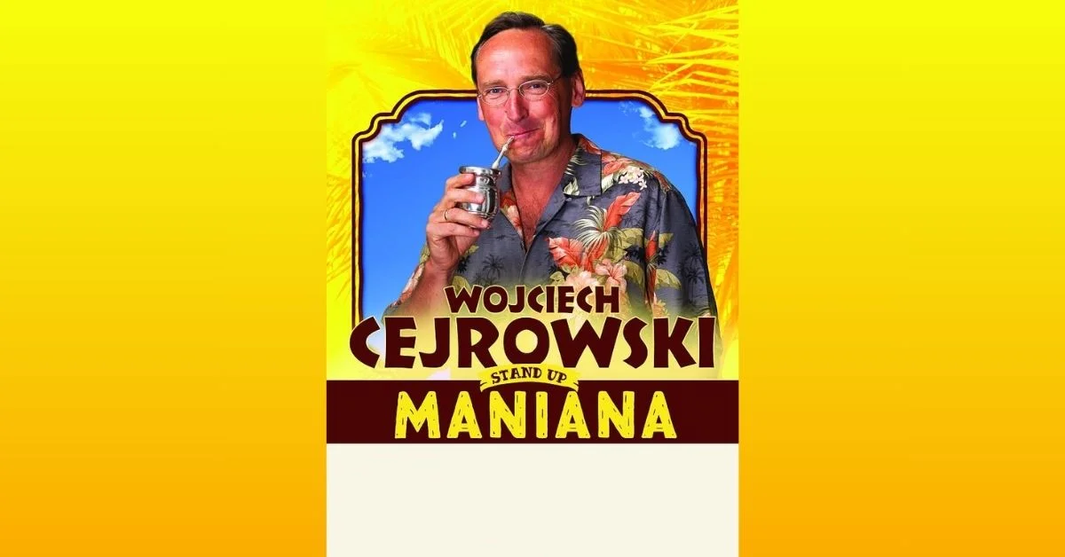 Grafika promocyjna wydarzenia Wojciech Cejrowski – Maniana w Pruszkowie