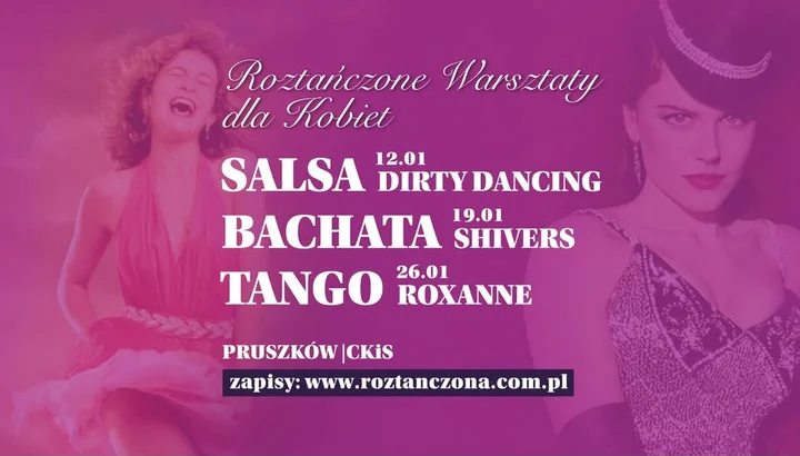 Grafika promocyjna wydarzenia Salsa Dirty Dancing • Bachata Shivers • Tango Roxanne — taniec dla Kobiet w Pruszkowie