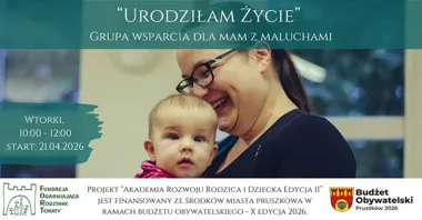 Grafika promocyjna wydarzenia Urodziłam życie w Pruszkowie: bezpłatna grupa wsparcia dla mam z maluszkami