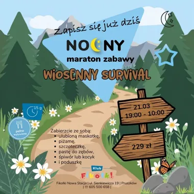 Grafika promocyjna wydarzenia Nocny Maraton Zabawy – Wiosenny Survival dla dzieci 6–11 lat