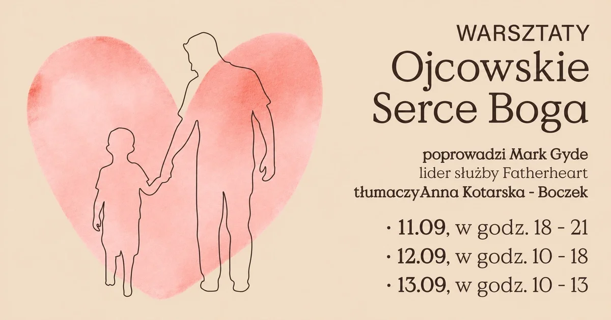 Grafika promocyjna wydarzenia Warsztaty Ojcowskie Serce Boga – odkryj miłość